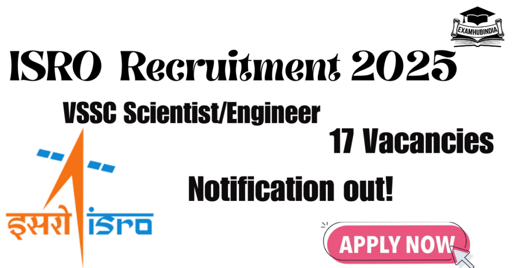 ISRO VSSC Scientist/Engineer Recruitment 2025