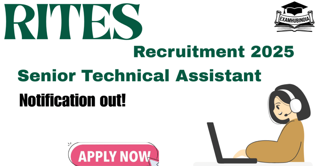 RITES Senior Technical Assistant Recruitment 2025