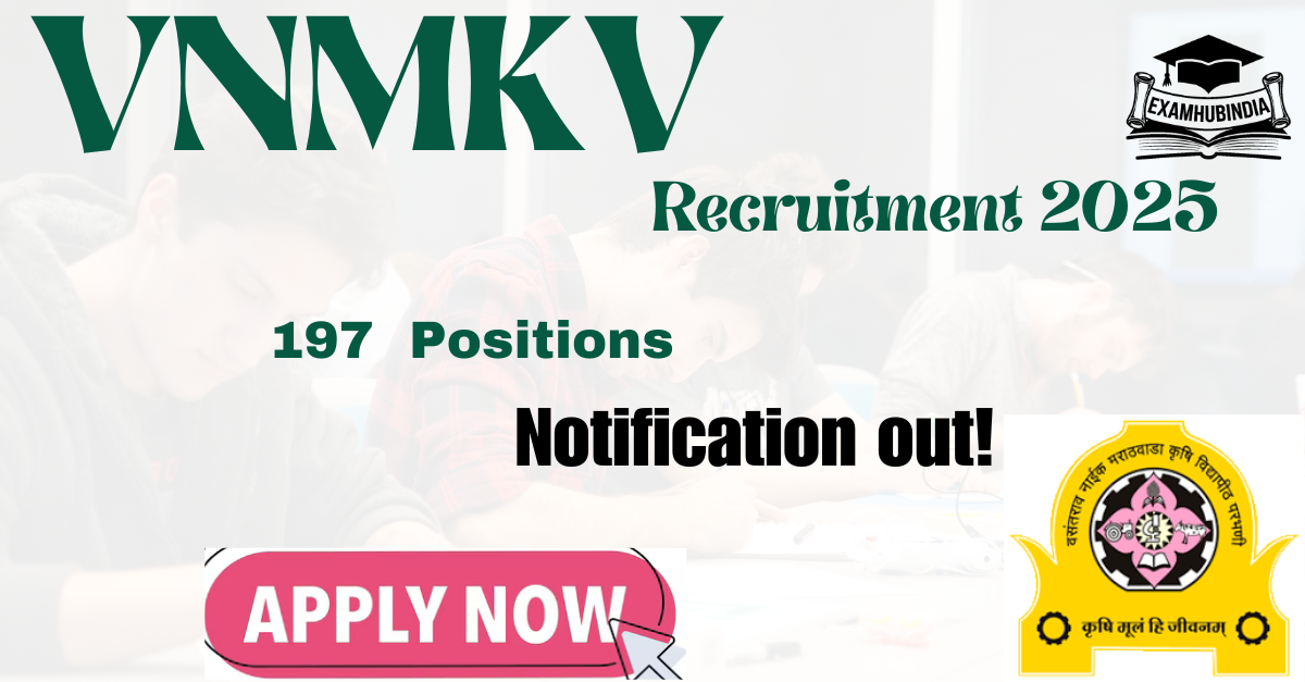 VNMKV Recruitment 2025—Submit Online Applications for 197 Positions