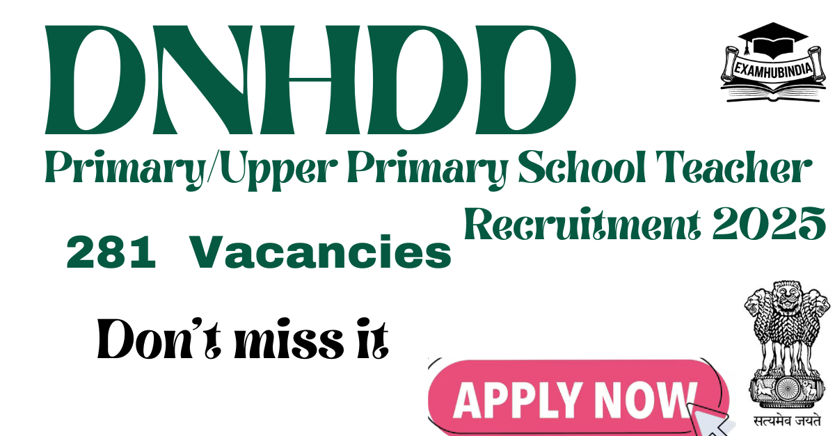 DNHDD Primary/Upper Primary School Teacher Recruitment 2025